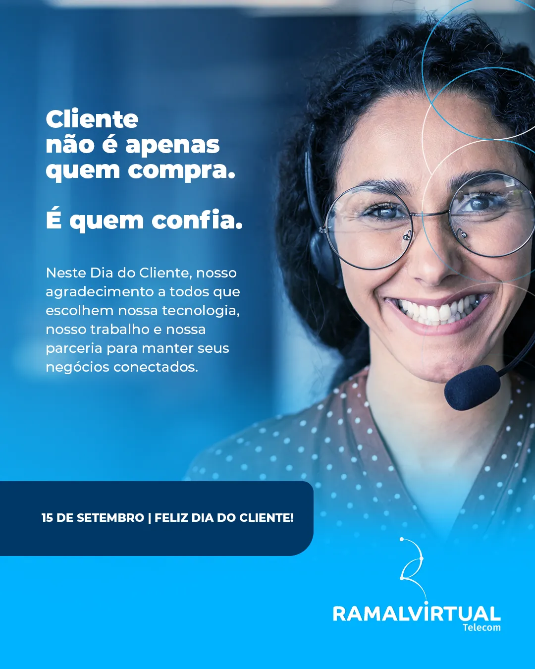 Post de Dia do Cliente: “Cliente não é apenas quem compra. É quem confia.”.