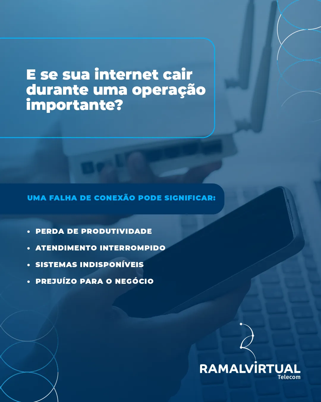 Post “E se sua internet cair durante uma operação importante?”.