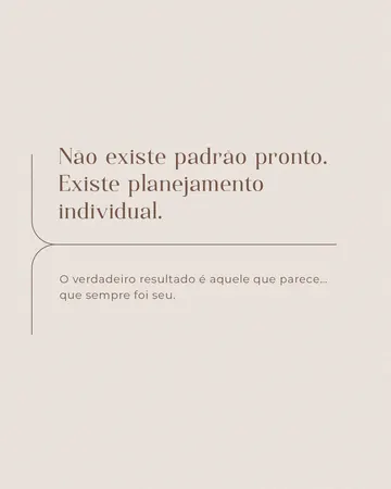 Post “Não existe padrão pronto. Existe planejamento individual.”